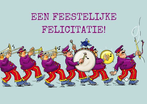 Grappige verjaardagskaart met de fanfare voor de jarige 2