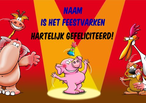 Grappige verjaardagskaart voor het feestvarken 3