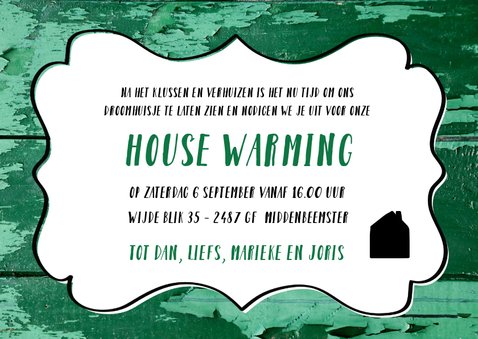 Housewarming sloophout met afgebladderde verf 3