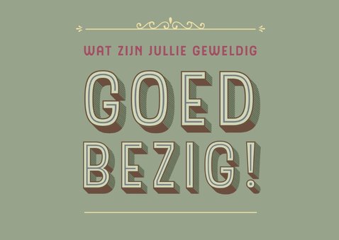 jullie zijn geweldig goed bezig 2