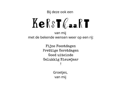 Kerstkaart en daar is alles mee gezegd :-) 3