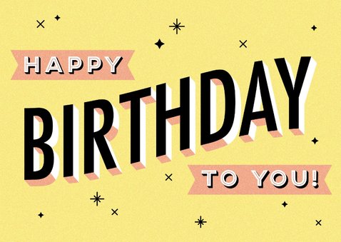 Leuke verjaardagskaart 'Happy birthday to you' typografie 2