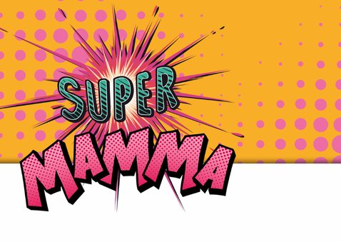 moederdag super mama eigen foto 2