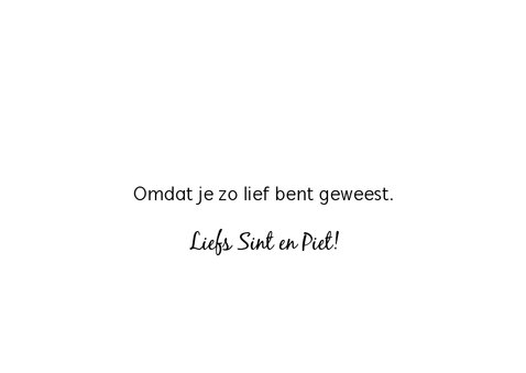 Sinterklaaskaart: Wie zoet is krijgt lekkers 3
