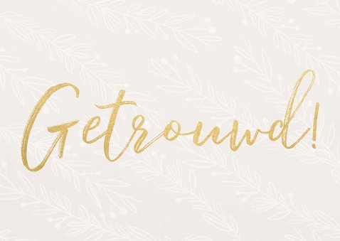 Stijlvolle goudlook en takjes felicitatiekaart huwelijk 2