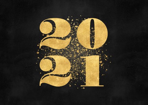 Stijlvolle zakelijke nieuwjaarskaart gouden spetters en 2021 2