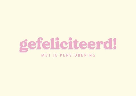 Trendy felicitatiekaart voor pensioen met geraniums grapje 2