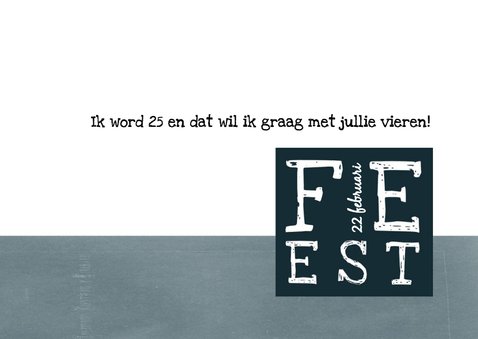 Uitnodiging 25ste verjaardag, stoer met leuke typografie 3