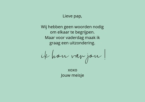 Vaderdag XOXO this says it all 3