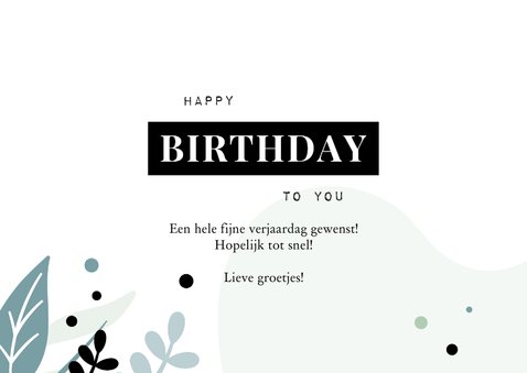 Verjaardag Happy Birthday to you stoer met blaadjes 3