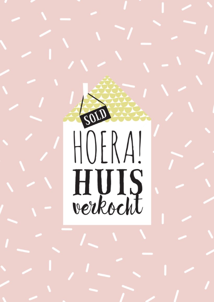Felicitatie huis verkocht Felicitatiekaarten Kaartje2go