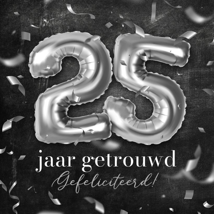 Felicitatiekaart Zilveren Huwelijk 25 Jaar | Kaartje2go