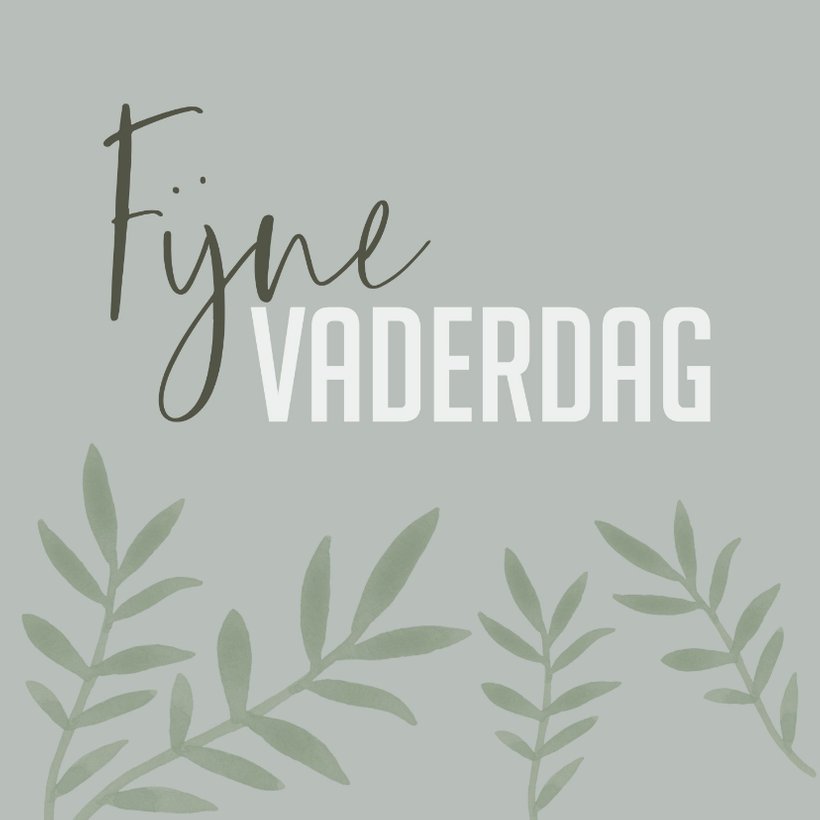 Fijne vaderdag Botanisch Vaderdag kaarten Kaartje2go