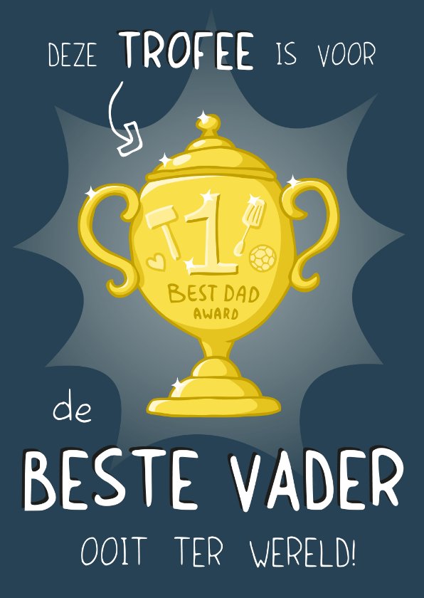 Grappige Vaderdag kaart trofee beste vader ooit | Kaartje2go