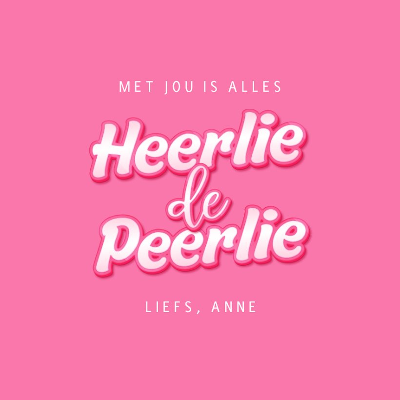 Heerlie de Peerlie Valentijnsdag kaart vriendin Kaartje2go