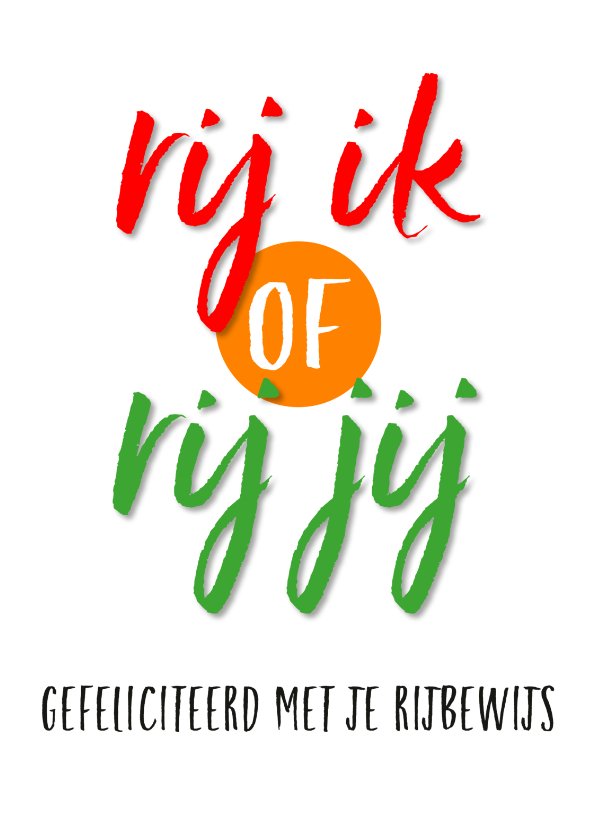 Rij ik of rij jij Geslaagd kaarten Kaartje2go Rij ik of rij jij Geslaagd kaarten Kaartje2go