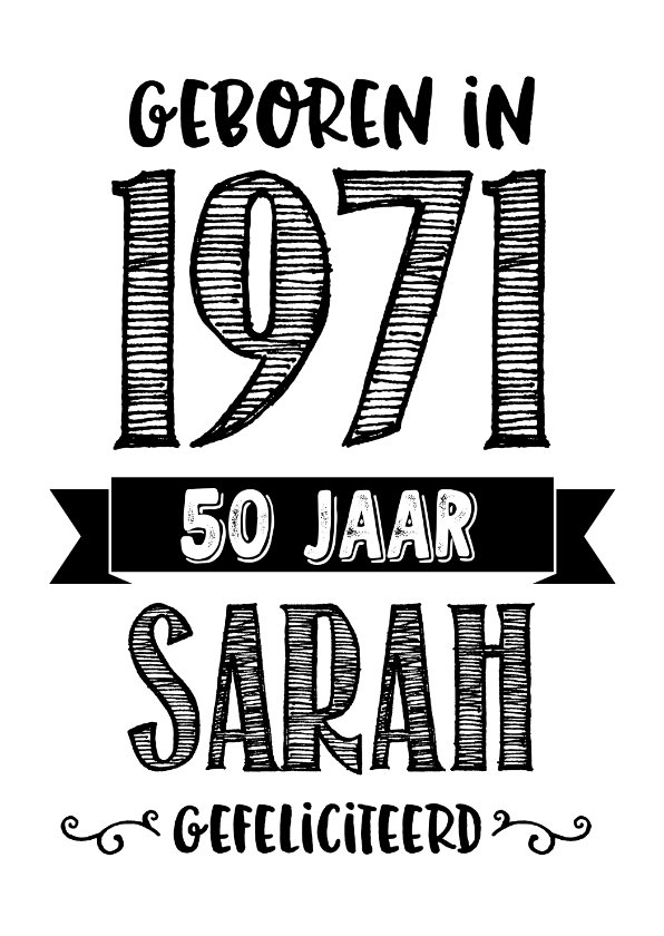 Verjaardagskaart Geboren In 1971 50 Jaar Sarah Kaartje2go