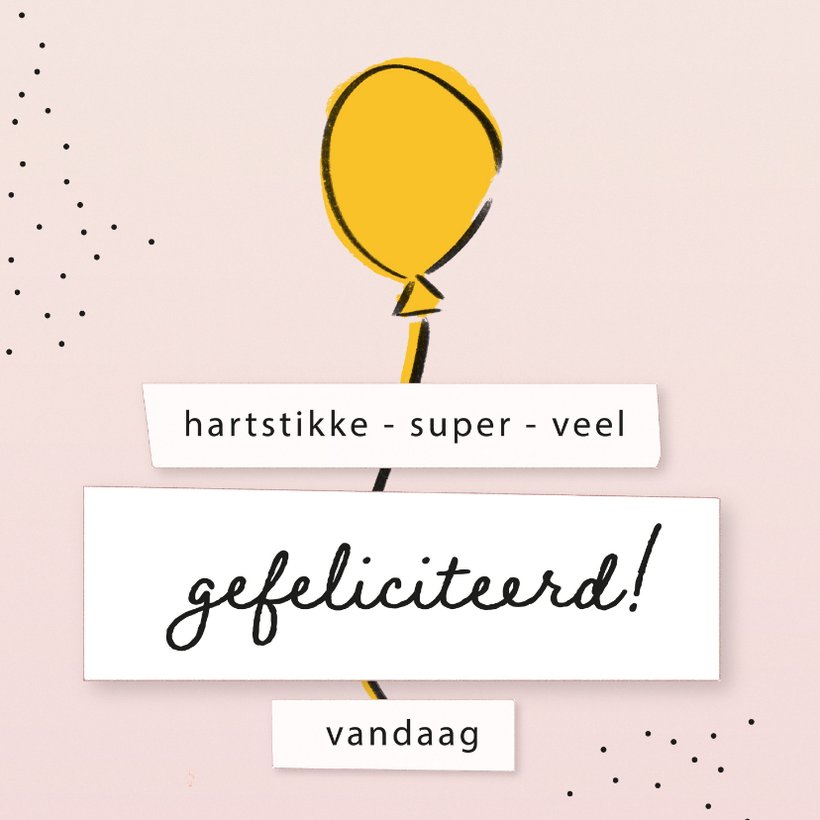 Verjaardagskaart Hartstikke gefeliciteerd Kaartje2go