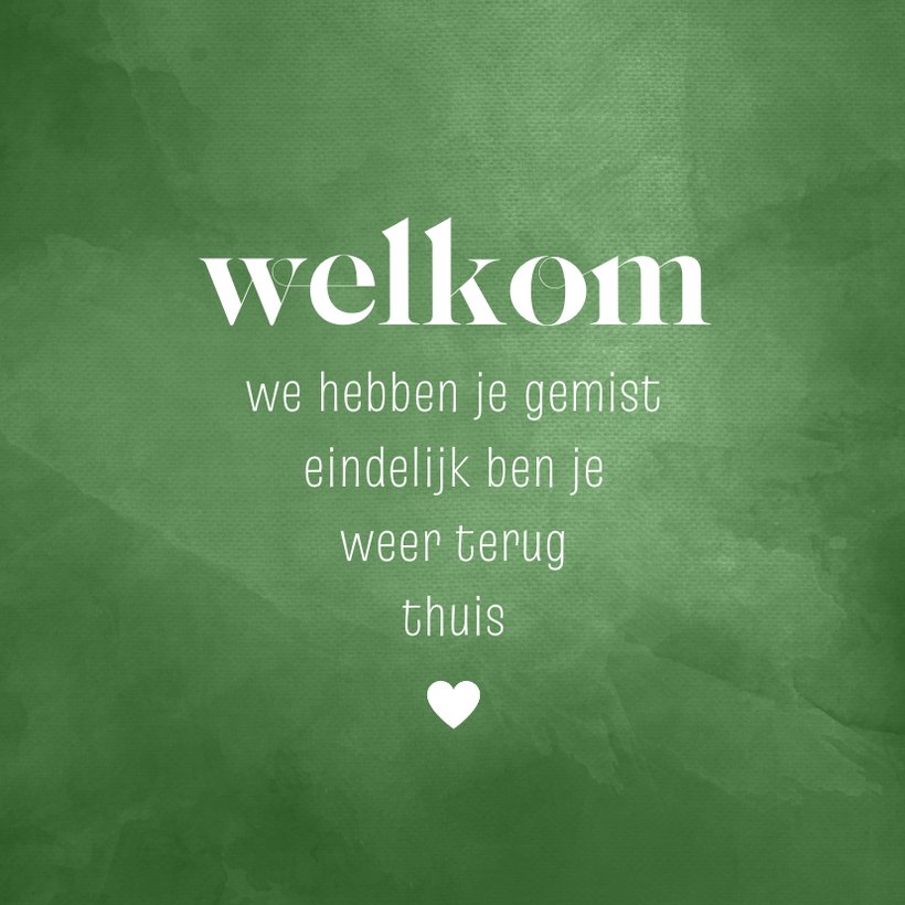Welkom thuis teksten. Teksten en spreuken voor een welkom thuis