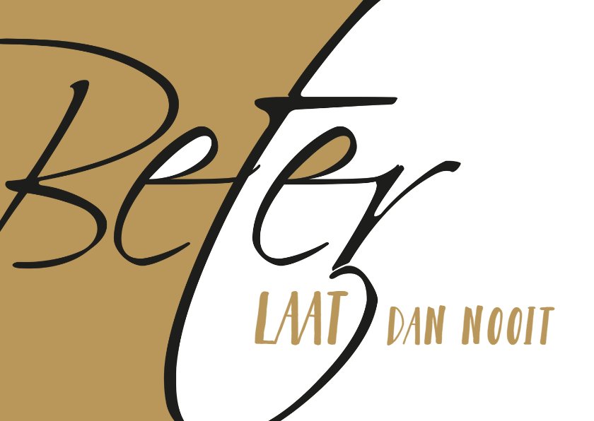 Beter laat dan nooit - Verjaardagskaarten | Kaartje2go