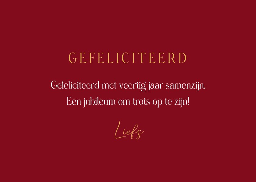 Felicitatiekaart veertig jaar getrouwd robijn | Kaartje2go
