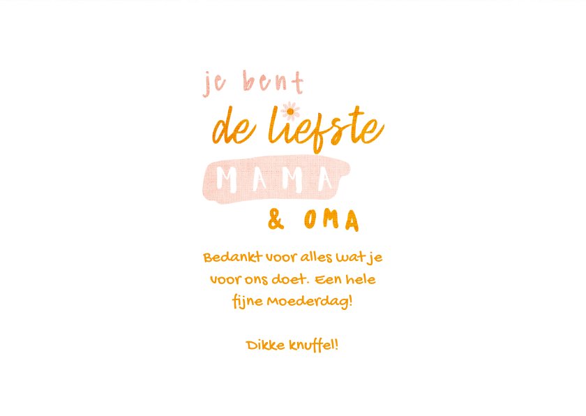 Moederdag kaart je bent de liefste mama en oma | Kaartje2go