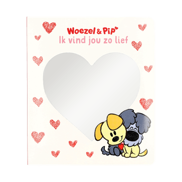 Woezel & Pip ‘Ik vind jou zo lief’