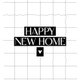 Verhuiskaart happy new home (zwartwit)