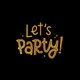 Uitnodiging Let's party zwart goud
