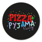 Pizza+Pyjama Party