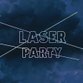 Laser Party