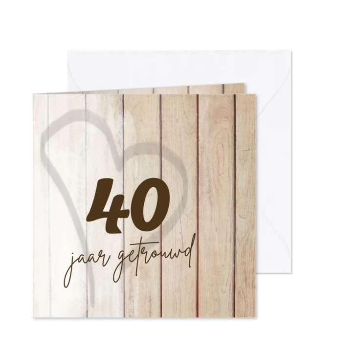 Jubileum 40 jaar getrouwd uitnodiging hout look