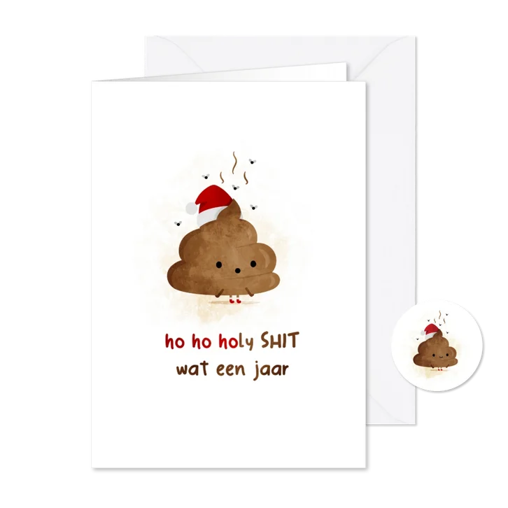 Kerstkaart ho ho holy shit wat een jaar met drol