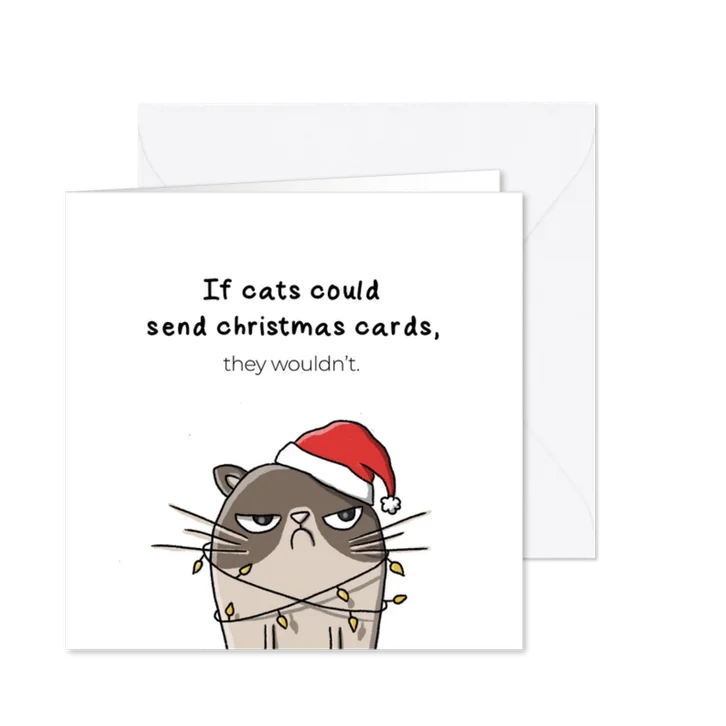 Kerstkaart If cats could send christmas cards, they wouldn't