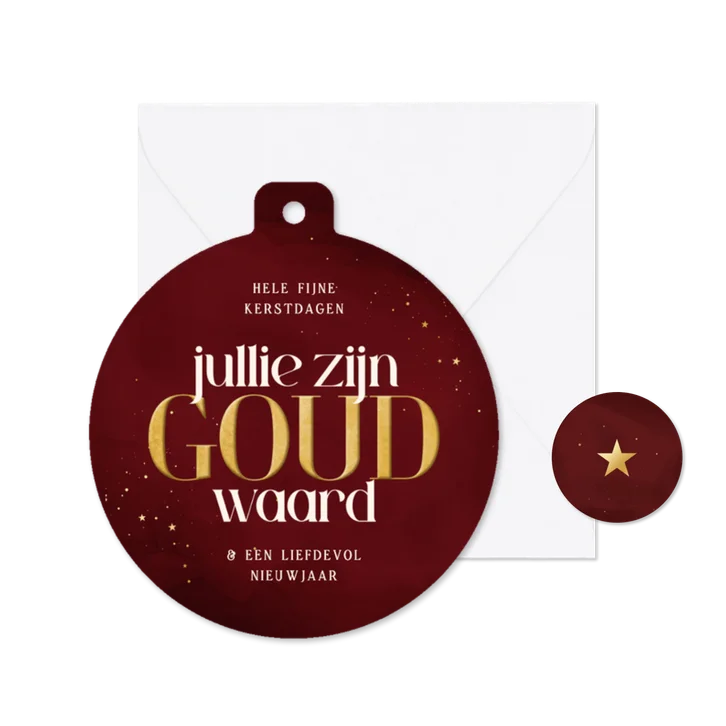 Kerstkaart jullie zijn goud waard rood in kerstbalvorm