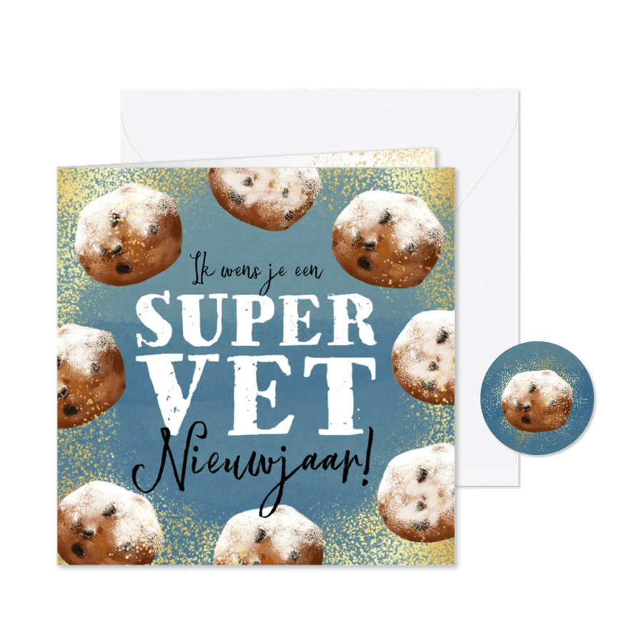 Grappige nieuwjaarskaart 'Vet nieuwjaar' oliebollen goud - Kaartimpressie
