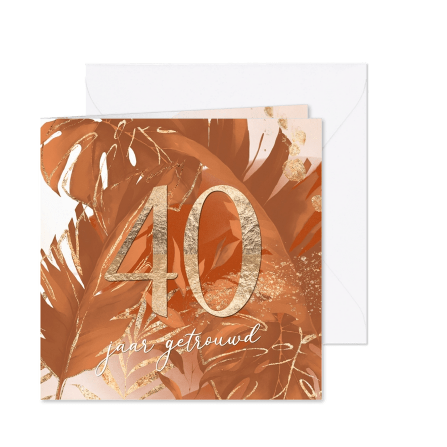 Huwelijksjubileum 40 jaar getrouwd cognac bladeren - Kaartimpressie