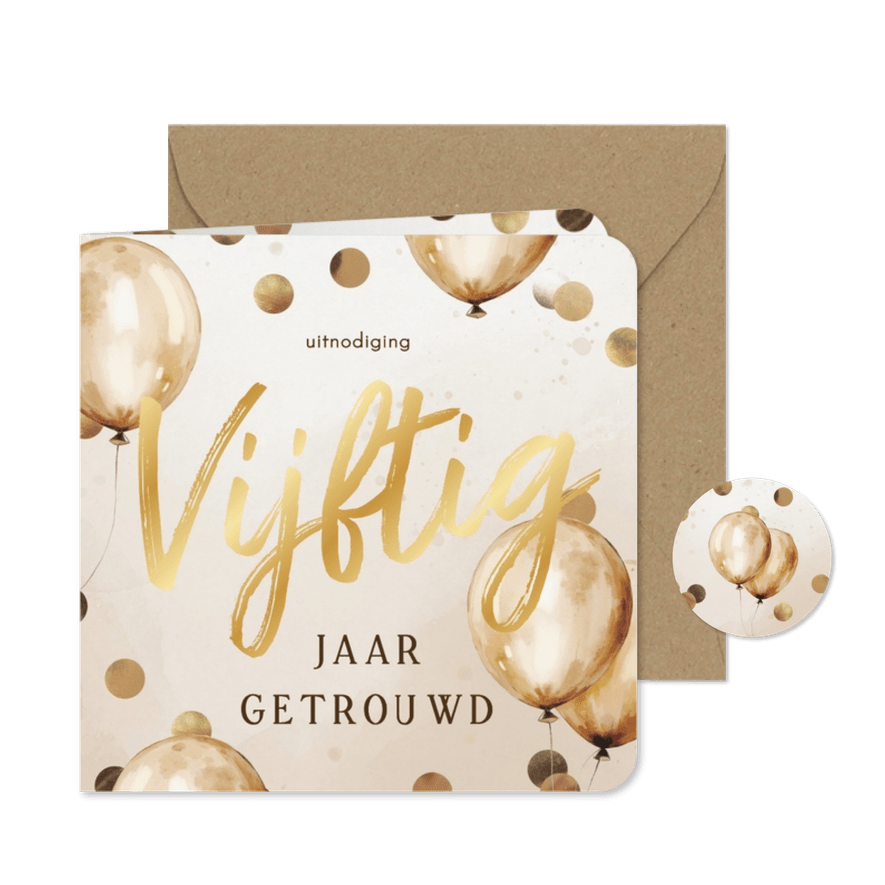 Jubileum 50 jaar getrouwd ballonnen confetti beige - Kaartimpressie