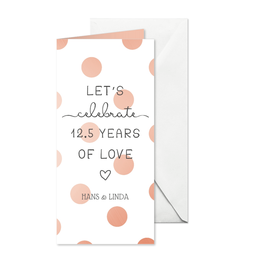 Jubileumkaart 'Let's celebrate 12,5 years of love'  - Kaartimpressie