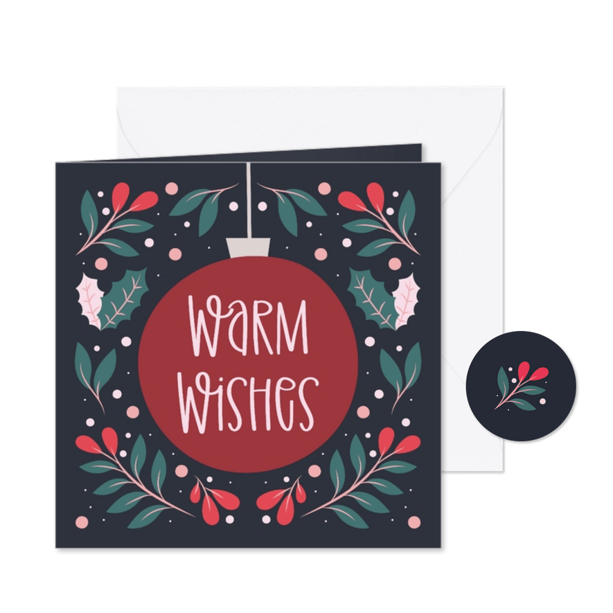 Kerstkaart warm wishes in kerstbal met takjes - Kaartimpressie