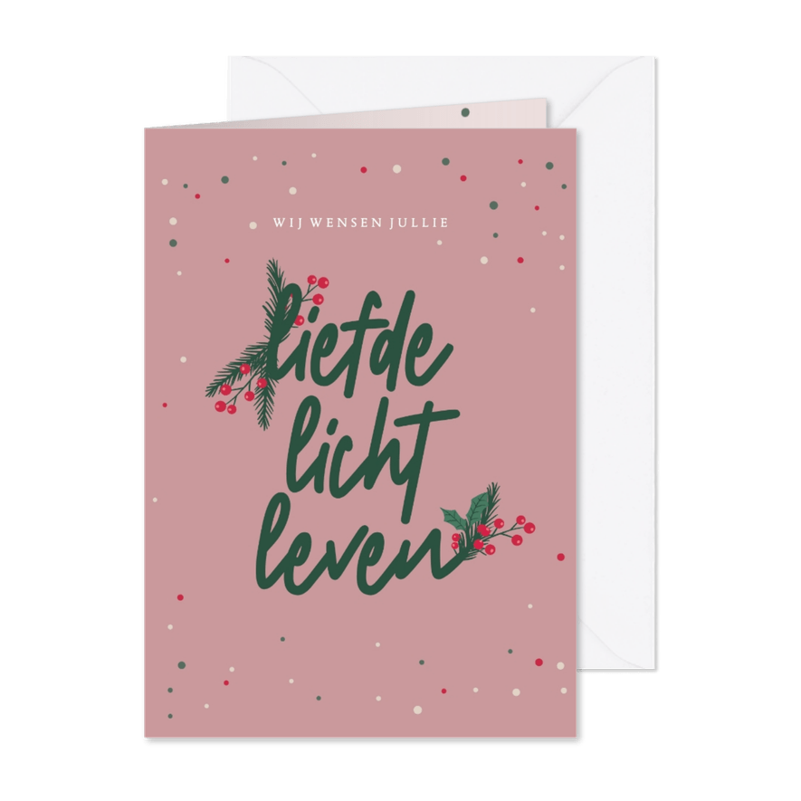 Liefde, licht, leven - christmas deco - kerstkaart - Kaartimpressie