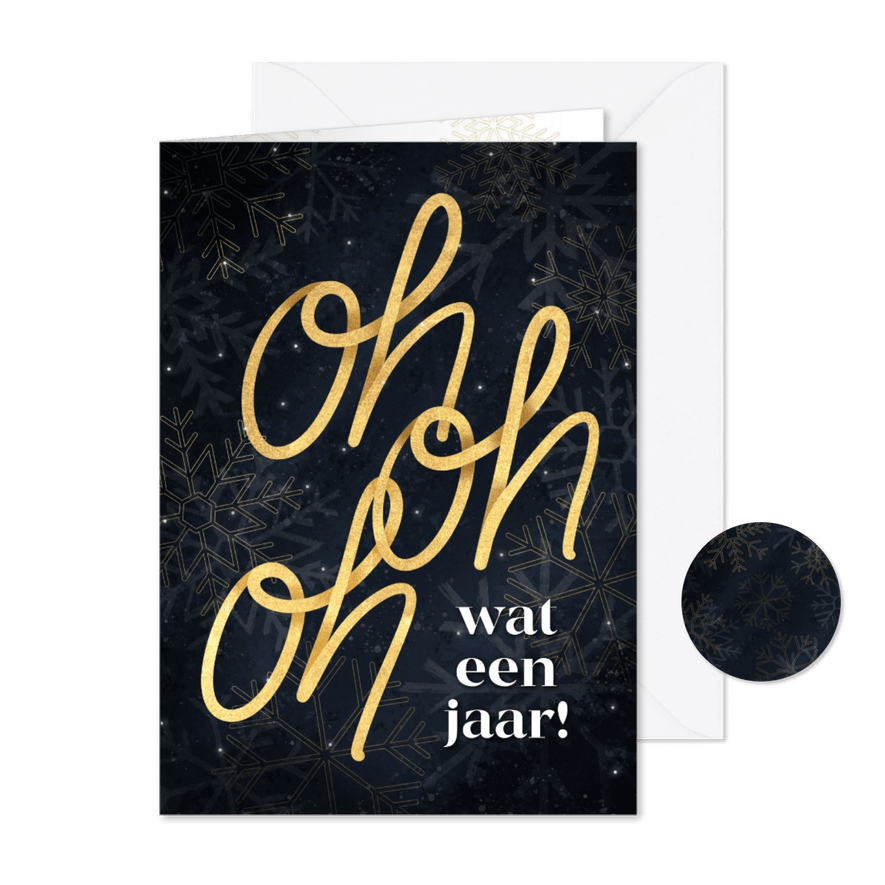 Moderne kerstkaart oh oh oh wat een jaar met sneeuwvlokken - Kaartimpressie
