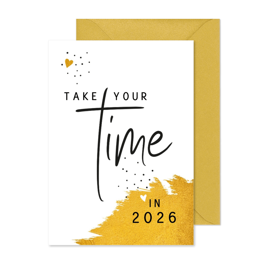 Nieuwjaar Take your time - Kaartimpressie