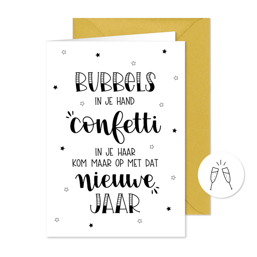 Nieuwjaarskaart - Bubbels in je hand, confetti in je haar - Kaartimpressie