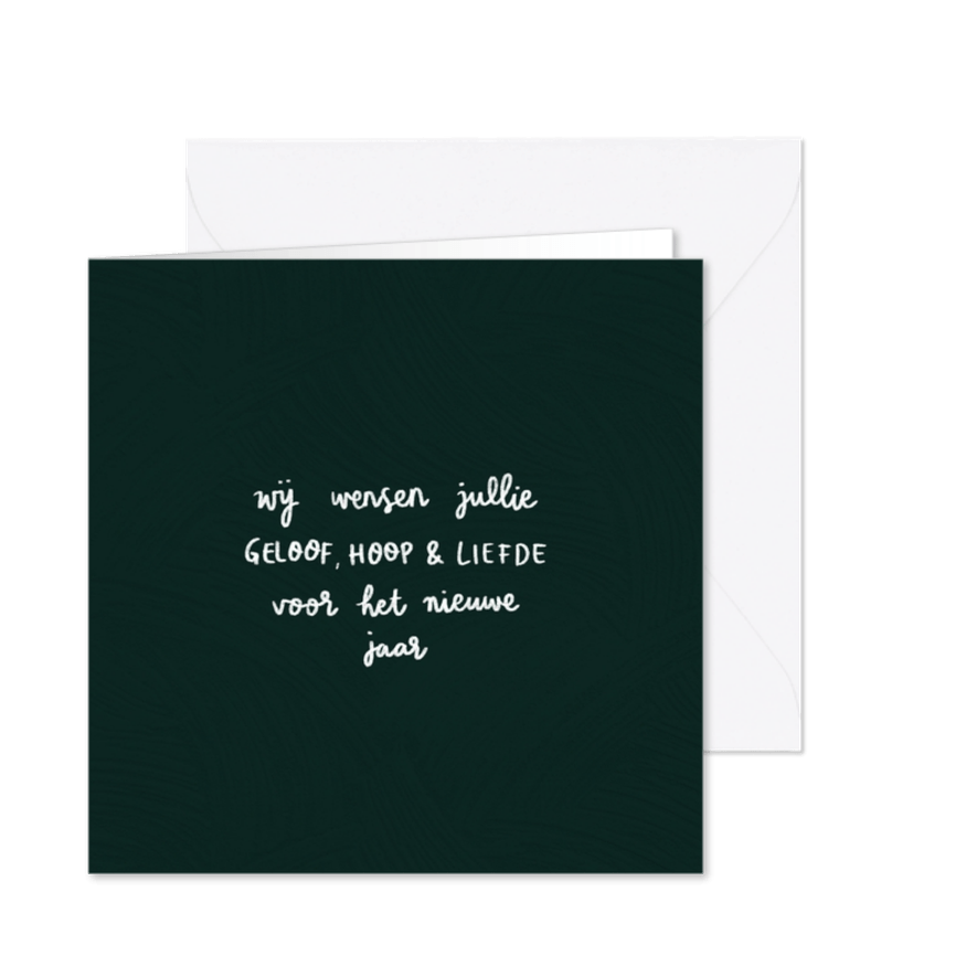 Nieuwjaarskaart geschreven tekst hoop geloof liefde - Kaartimpressie