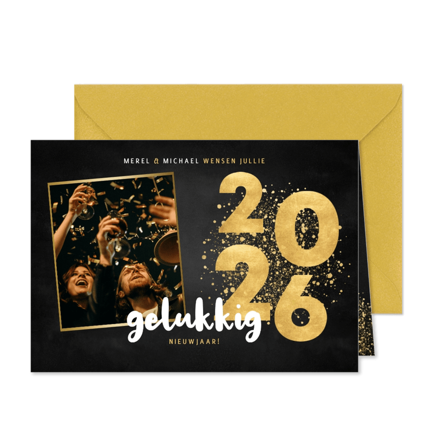 Nieuwjaarskaart gouden 2026, grote foto gelukkig nieuwjaar - Kaartimpressie