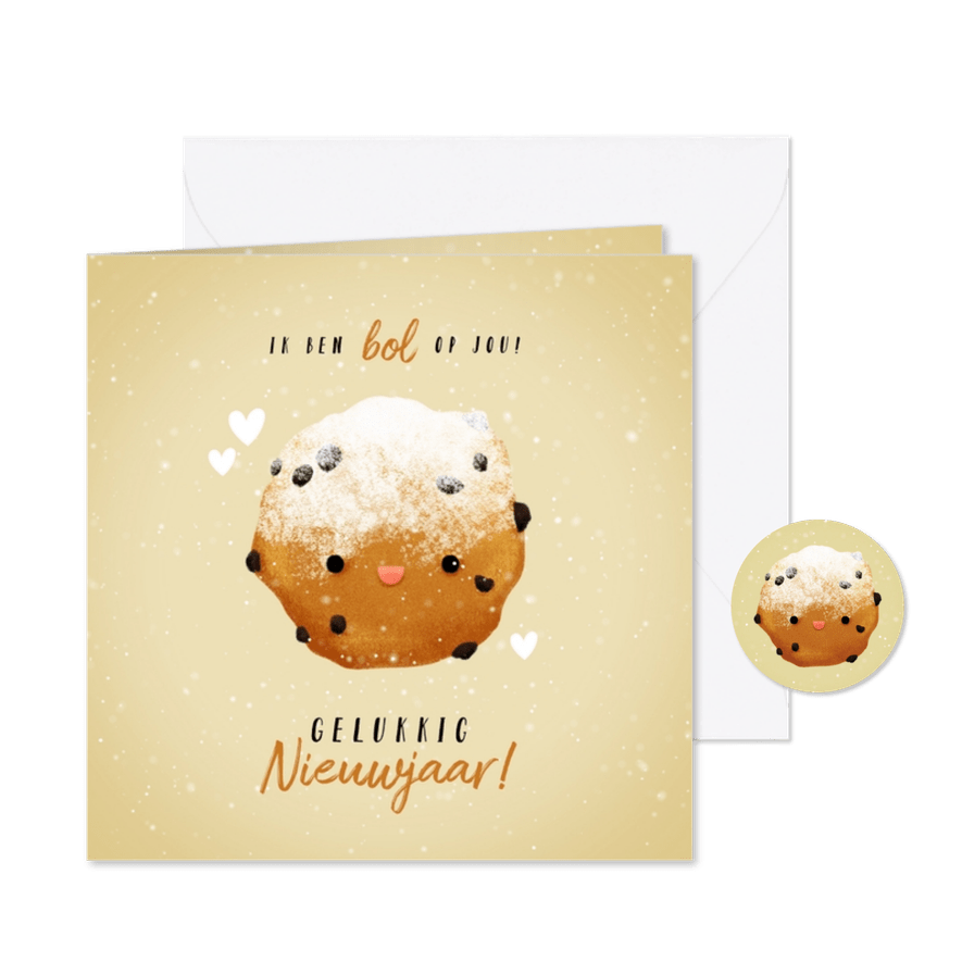 Nieuwjaarskaart 'ik ben bol op jou' met lieve oliebol - Kaartimpressie