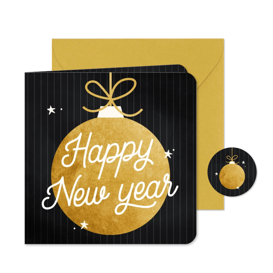 Nieuwjaarskaartje gouden kerstbal happy new year - Kaartimpressie