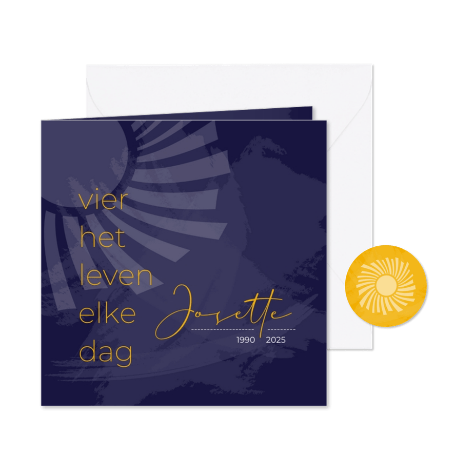 Rouwkaart vier het leven elke dag - Kaartimpressie