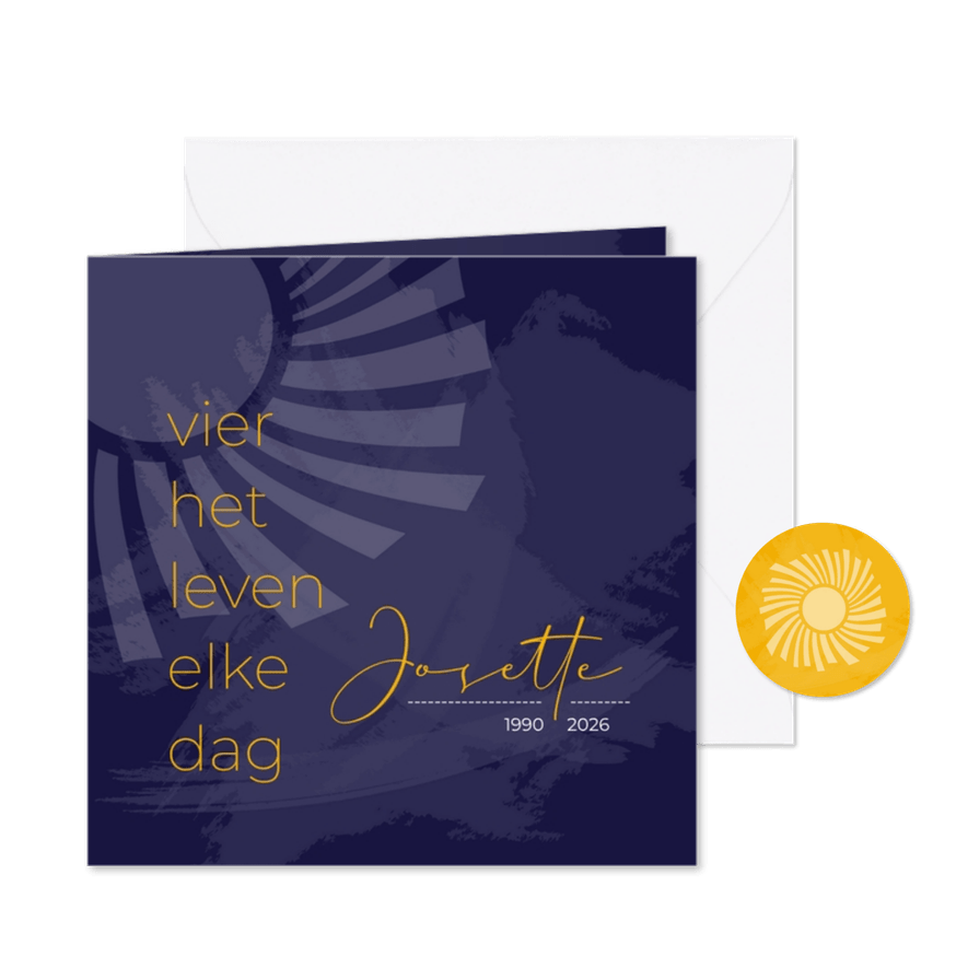 Rouwkaart vier het leven elke dag - Kaartimpressie
